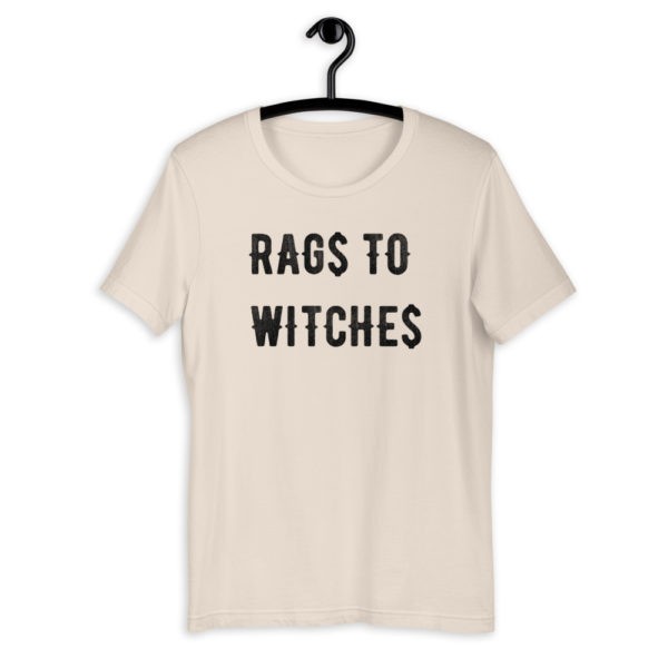 RAG$ to WITCHE$ T-Shirt - Image 9
