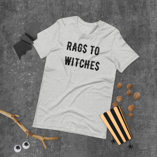 RAG$ to WITCHE$ T-Shirt