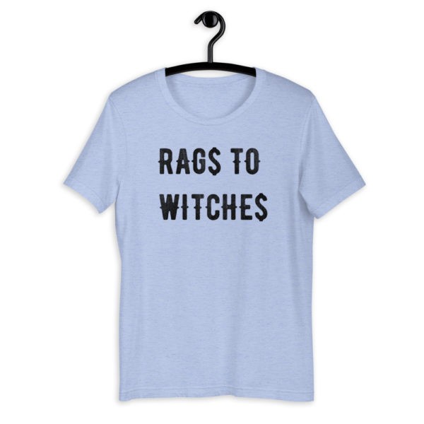 RAG$ to WITCHE$ T-Shirt - Image 6
