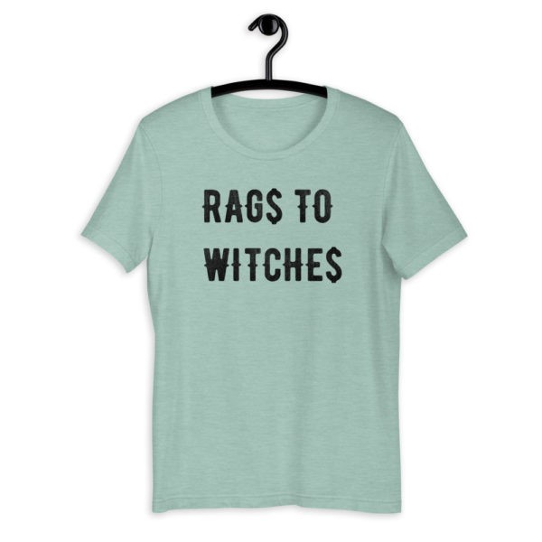 RAG$ to WITCHE$ T-Shirt - Image 8