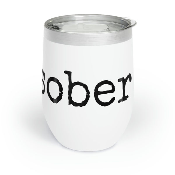 Edit Sober Wine (or Coffee )Tumbler - Image 4